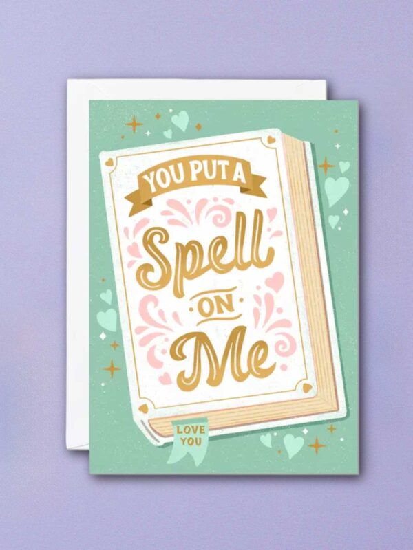 You Put A Spell on me greeting card